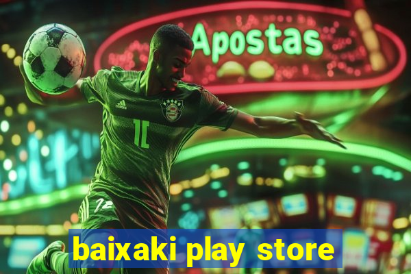 baixaki play store